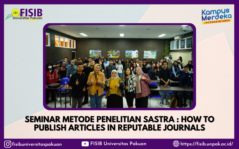 Seminar Metode Penelitian Sastra : How to Publish Articles in Reputable Journals